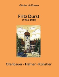 Fritz Durst (1904-1985) - Günter Hoffmann - ebook