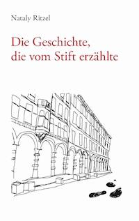 Die Geschichte, die vom Stift erzählte - Nataly Ritzel - ebook