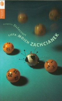Lista moich zachcianek - Gregoire Delacourt - książka