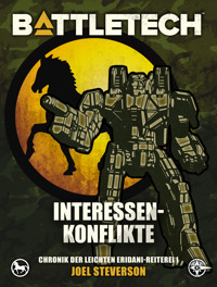 BattleTech - Interessenkonflikte - Joel Steverson - ebook
