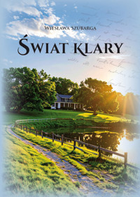 Świat Klary - Wiesława Szubarga - książka