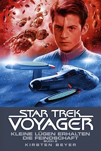 Star Trek - Voyager 13: Kleine Lügen erhalten die Feindschaft 2 - Kirsten Beyer - ebook