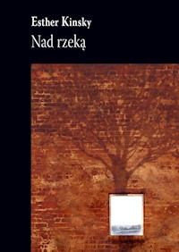 Nad rzeką - Esther Kinsky - książka