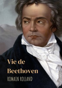 Vie de Beethoven - Romain Rolland - ebook