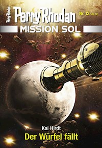 Mission SOL 12: Der Würfel fällt -  Kai Hirdt - ebook