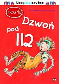Klasa 1b Dzwoń pod 112 - Helena Bross - książka