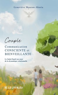 Couple - Communication consciente et bienveillante - Geneviève Mouton-Akotia - ebook