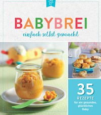 Babybrei einfach selbstgemacht -  - ebook