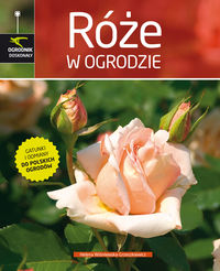 Róże w ogrodzie - Wiśniewska-Grzeszkiewicz Helena - książka