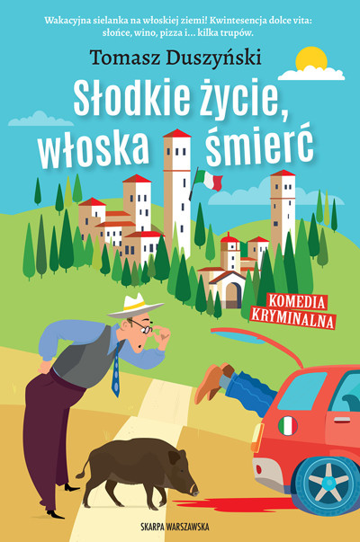 Okładka książki Słodkie życie, włoska śmierć