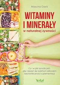 Witaminy i minerały w naturalnej żywności -  - książka