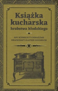 Książka kucharska hrabstwa kłodzkiego - zbiorowa praca - książka