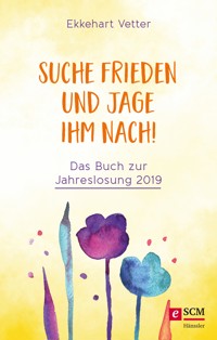 Suche Frieden und jage ihm nach! - Ekkehart Vetter - ebook