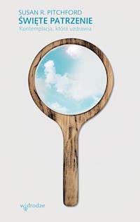 Święte patrzenie. - Pitchford Susan R. - książka