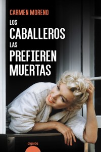 Los caballeros las prefieren muertas - Carmen Moreno - ebook