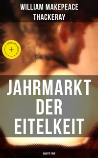 Jahrmarkt der Eitelkeit (Vanity Fair) - William Makepeace Thackeray - ebook