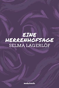 Eine Herrenhofsage - Lagerlof Selma - ebook