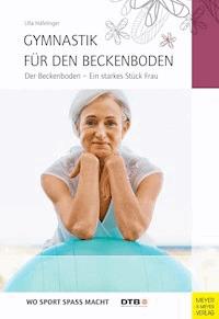 Gymnastik für den Beckenboden - Häfelinger Ulla - ebook