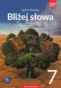 Bliżej słowa Język polski 7 Podręcznik - Horwath Ewa, Kiełb Grażyna - książka