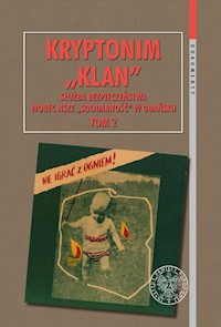 Kryptonim „Klan”. Służba Bezpieczeństwa wobec NSZZ „Solidarność” w Gdańsku, t. 2: I Krajowy Zjazd De - Żydonik Radosław, Sokołowski Dominik - książka