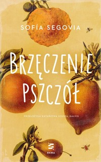 Brzęczenie pszczół - Segovia Sofía - ebook + książka