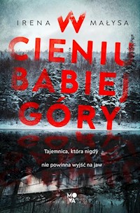 W cieniu Babiej Góry - Irena Małysa - ebook + audiobook + książka