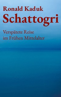 Schattogri - Ronald Kaduk - ebook