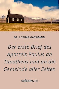 Der erste Brief des Apostels Paulus an Timotheus - Lothar Gassmann - ebook