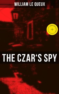 The Czar's Spy - William Le Queux - ebook