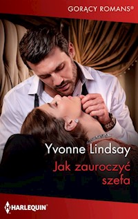 Jak zauroczyć szefa - Lindsay Yvonne - ebook + książka