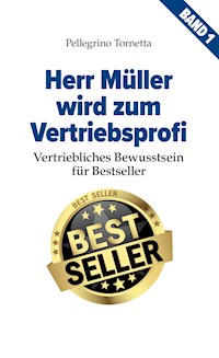 Herr Müller wird zum Vertriebsprofi - Pellegrino Tornetta - ebook