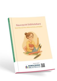 Nauczyciel bibliotekarz. Karta Nauczyciela, dokumentacja, pieniądze - zbiorowa praca - książka