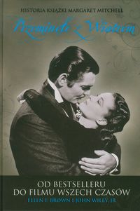 Przeminęło z wiatrem - Brown Ellen F., Wiley John Jr - książka