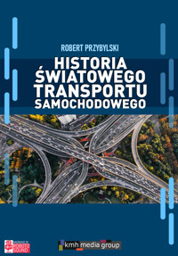 Historia światowego transportu samochodowego - Przybylski Robert - audiobook