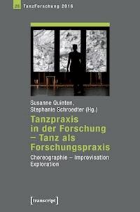 Tanzpraxis in der Forschung - Tanz als Forschungspraxis -  - darmowy ebook
