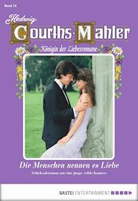 Hedwig Courths-Mahler - Folge 014 - Hedwig Courths-Mahler - ebook