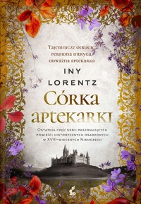 Córka aptekarki - Iny Lorentz - ebook + książka