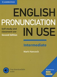 English Pronunciation in Use Intermediate Experience with downloadable audio - Hancock Mark - książka