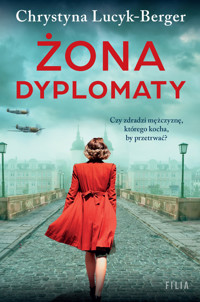Żona dyplomaty - Chrystyna Lucyk-Berger - ebook + audiobook + książka