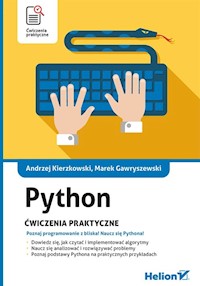 Python Ćwiczenia praktyczne - Kierzkowski Andrzej, Gawryszewski Marek - książka