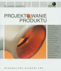 Projektowanie produktu - Richard Morris - książka