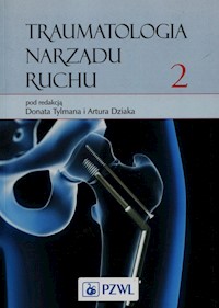 Traumatologia narządu ruchu Tom 2 -  - książka