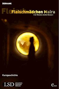 Fleischmädchen Maira - null DERHANK - ebook