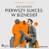 Jak odnieść pierwszy sukces w biznesie? - Andrzej Flont - audiobook + książka