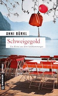 Schweigegold - Anni Bürkl - ebook