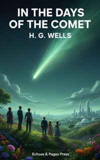 In the Days of the Comet - H G Wells - ebook