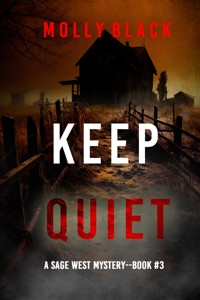 Keep Quiet (A Sage West FBI Suspense Thriller—Book Three) - Molly Black - ebook