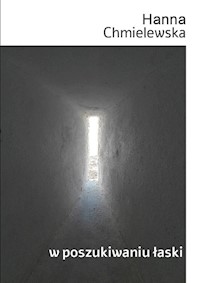 W poszukiwaniu łaski - Hanna Chmielewska - książka