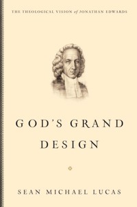 God's Grand Design - Sean Michael Lucas - ebook