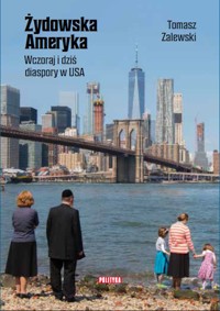 Żydowska Ameryka - Tomasz Zalewski - książka